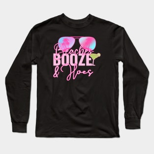 Beaches Booze & Hoes Lover Summer Long Sleeve T-Shirt